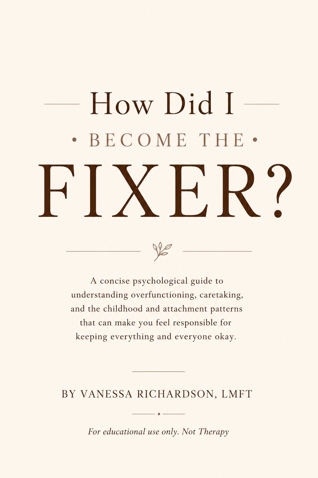 How Did I Become the Fixer?